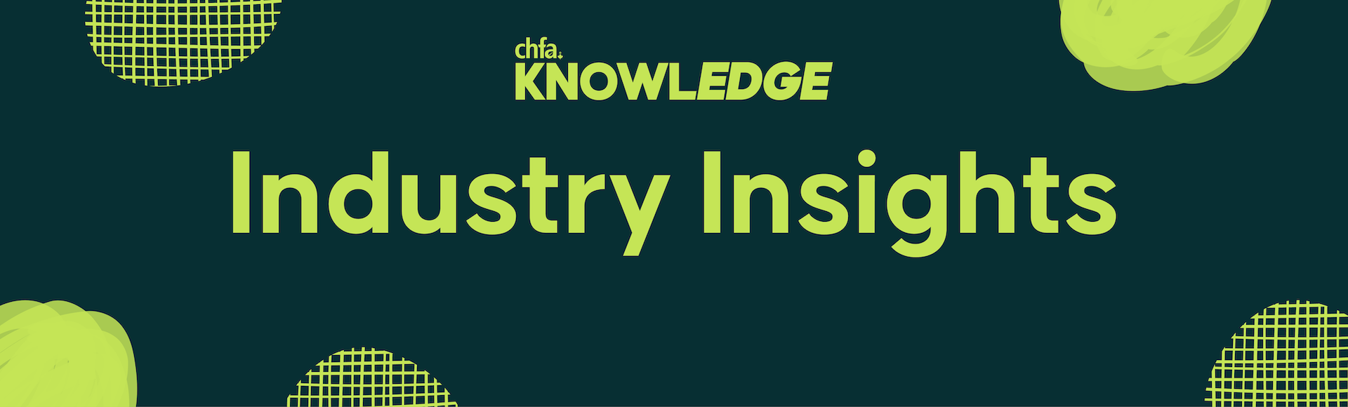 chfa industry insights